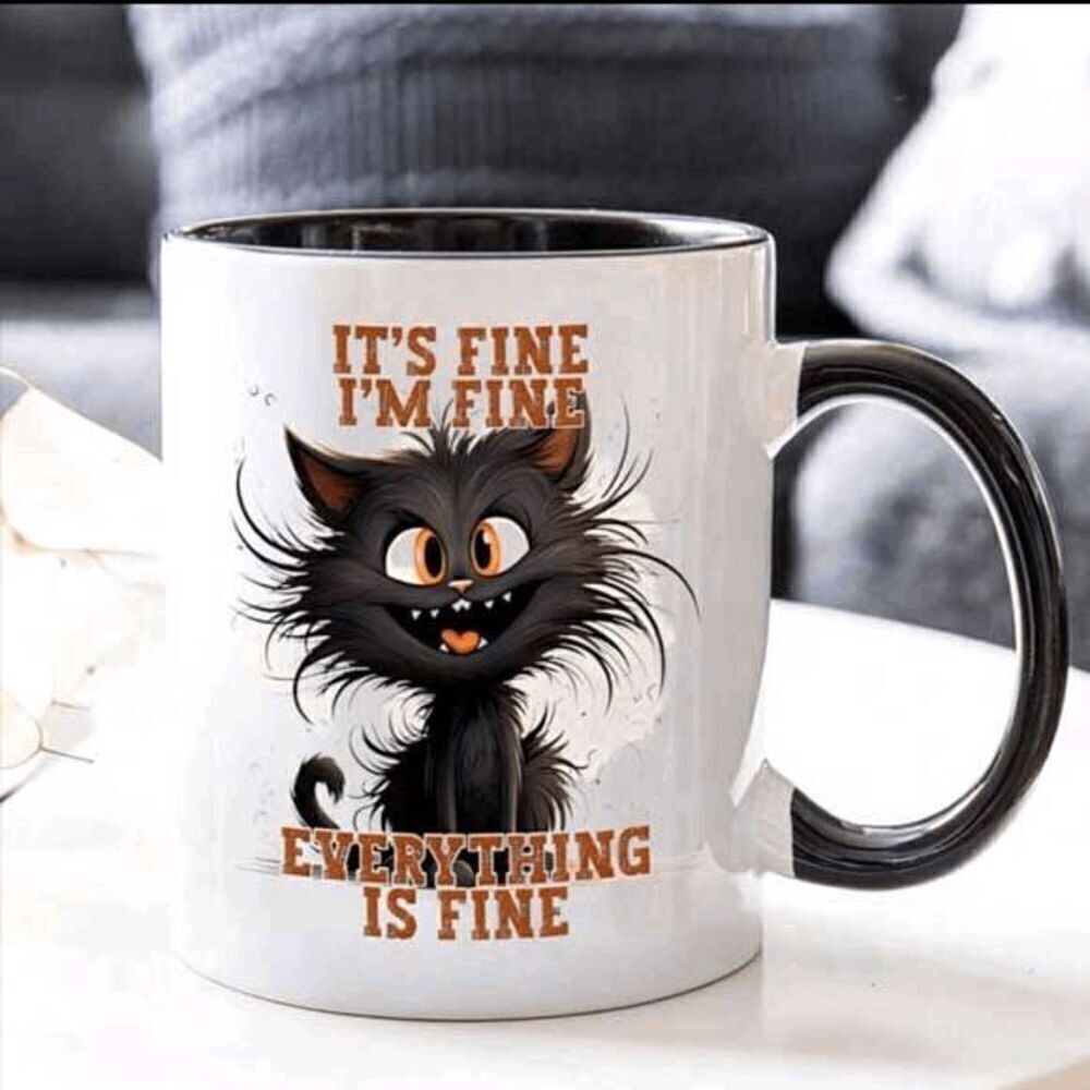 Cat It's Fine, I'M Fine, Everything Fine Coffee Cup - Picture 4 of 6